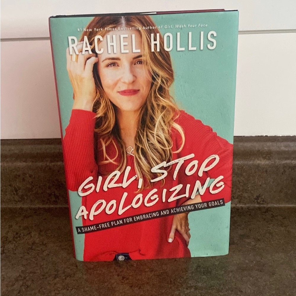 Girl Stop Apologizing by Rachel Hollis